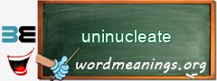 WordMeaning blackboard for uninucleate